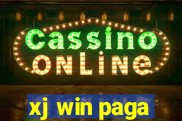 xj win paga